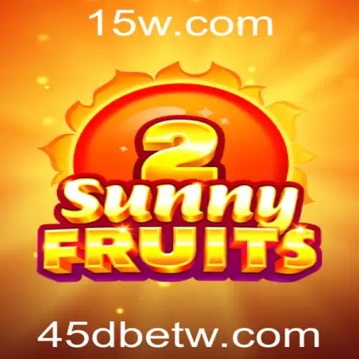 Explorando o Mundo de SunnyFruits2 no 45Dbet